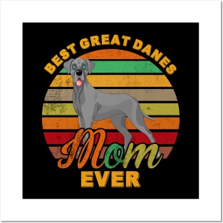 Best Great Danes Mom Ever Posters and Art